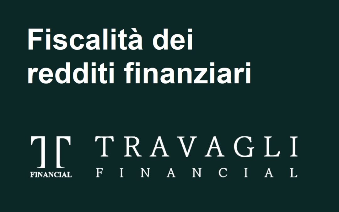IL CAPITAL GAIN DEGLI INVESTIMENTI FINANZIARI PER SOCIETA’ E PRIVATI