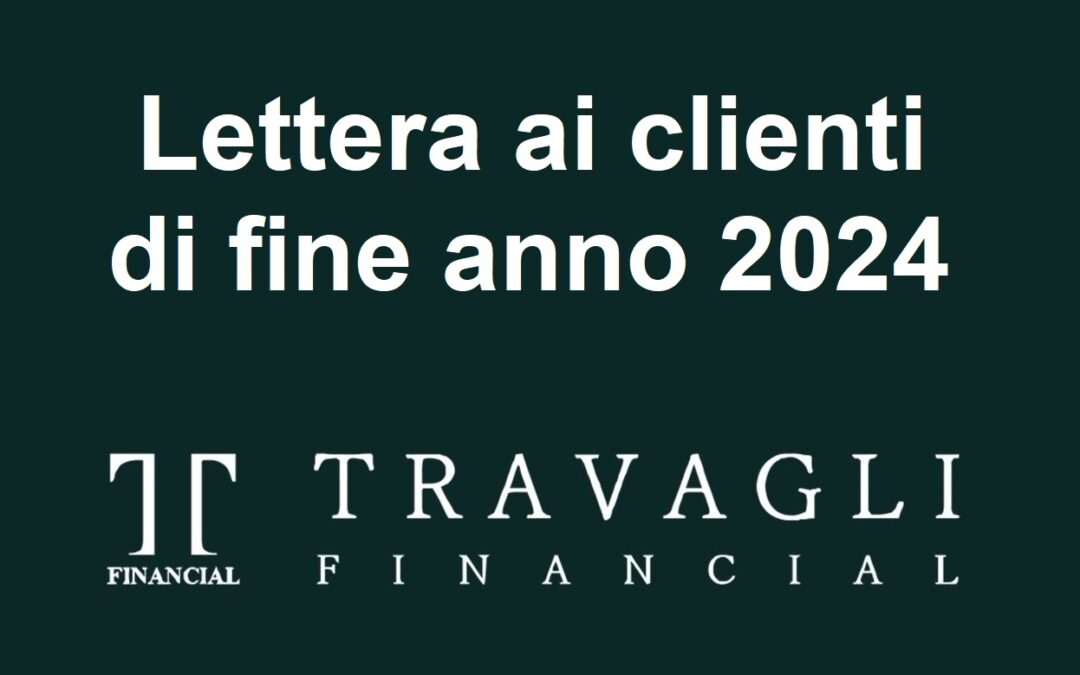 MERCATI FINANZIARI CONSIDERAZIONI FINE ANNO 2024