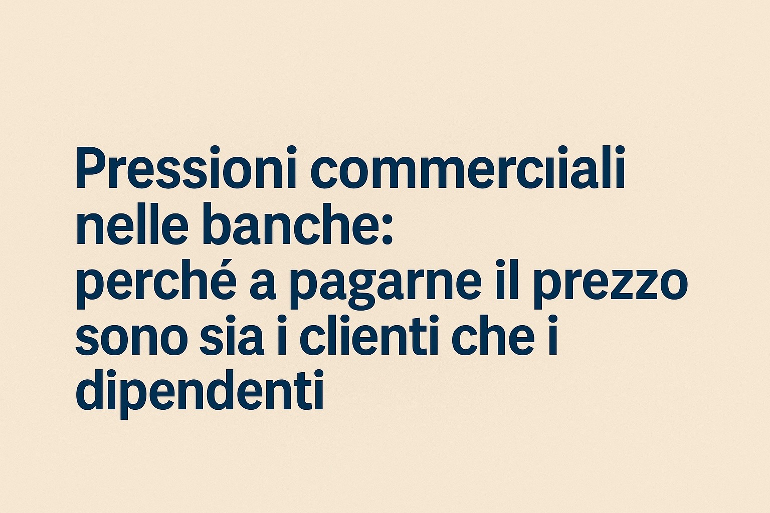 pressioni commerciali banche